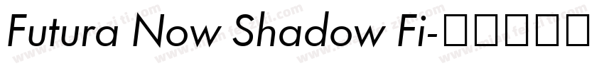 Futura Now Shadow Fi字体转换